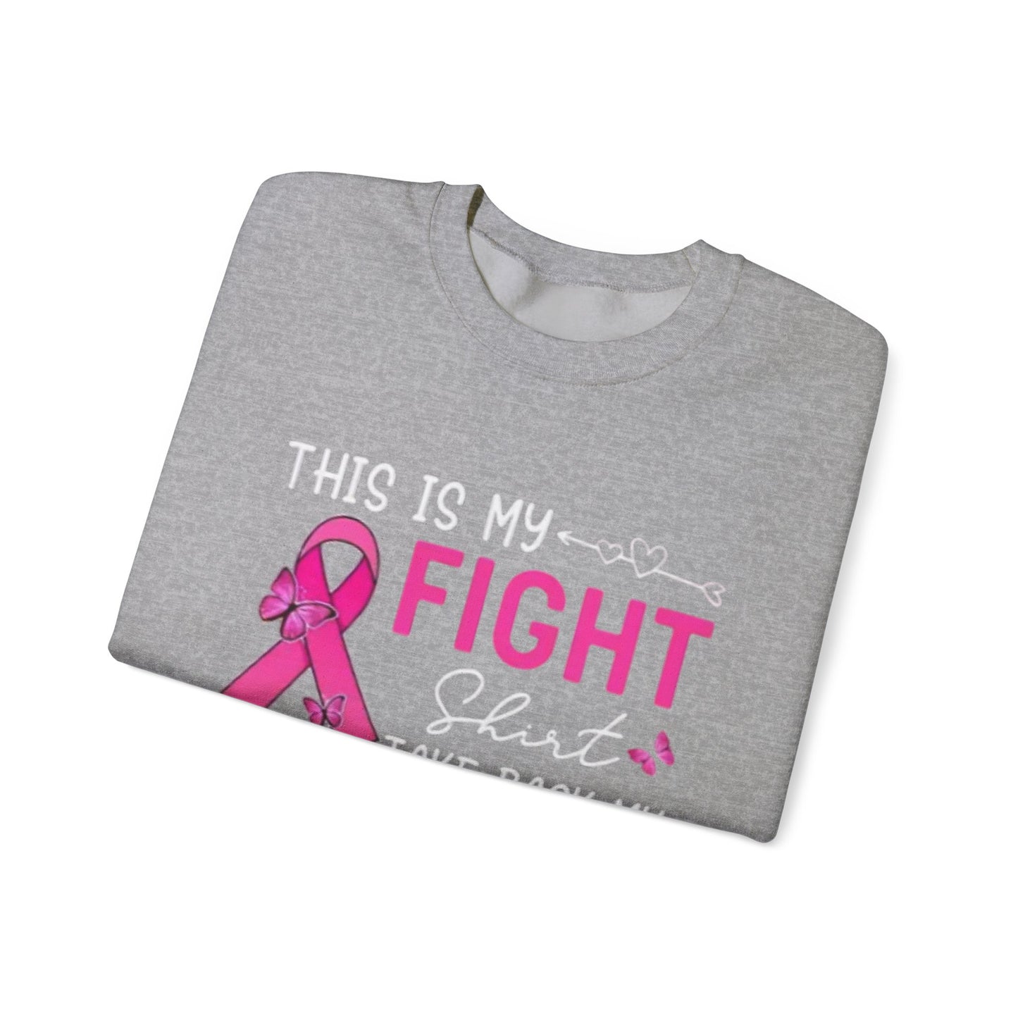 Breast Cancer Awareness Sweatshirt - My Fight Shirt for Unisex