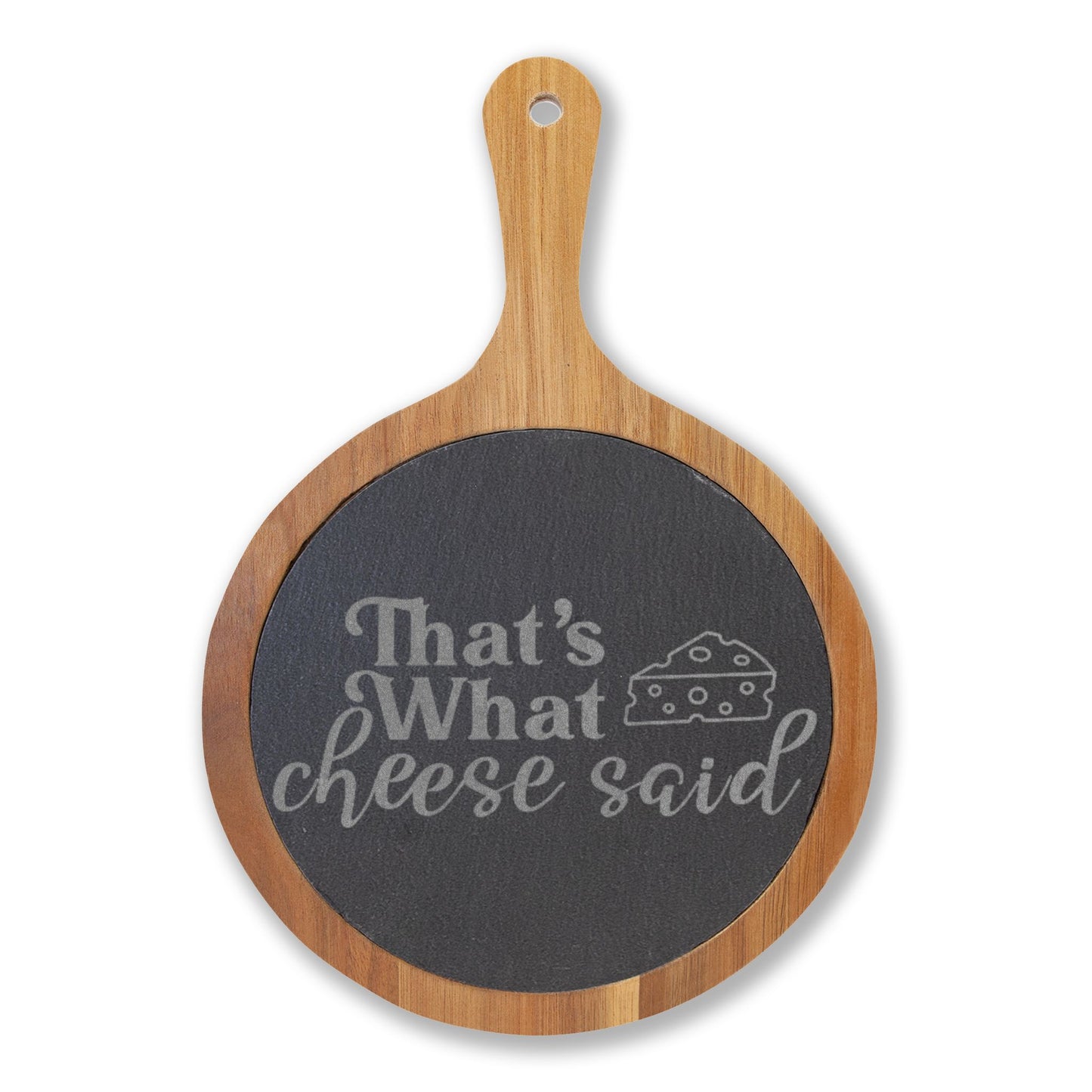 That's What Cheese Said Charcuterie Board (Engraving)