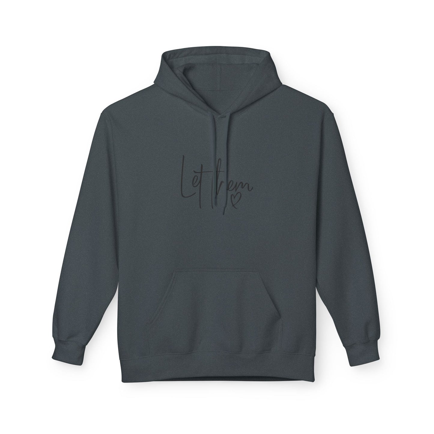 Let Them Unisex Midweight Soft-style Fleece Hoodie