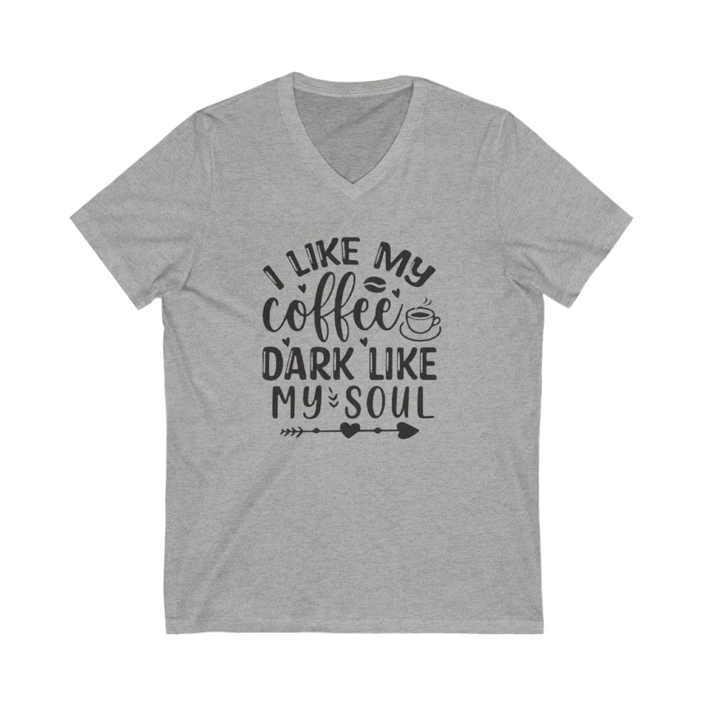 I Like my Coffee Dark Like my Soul Unisex Jersey Short Sleeve V-Neck Tee
