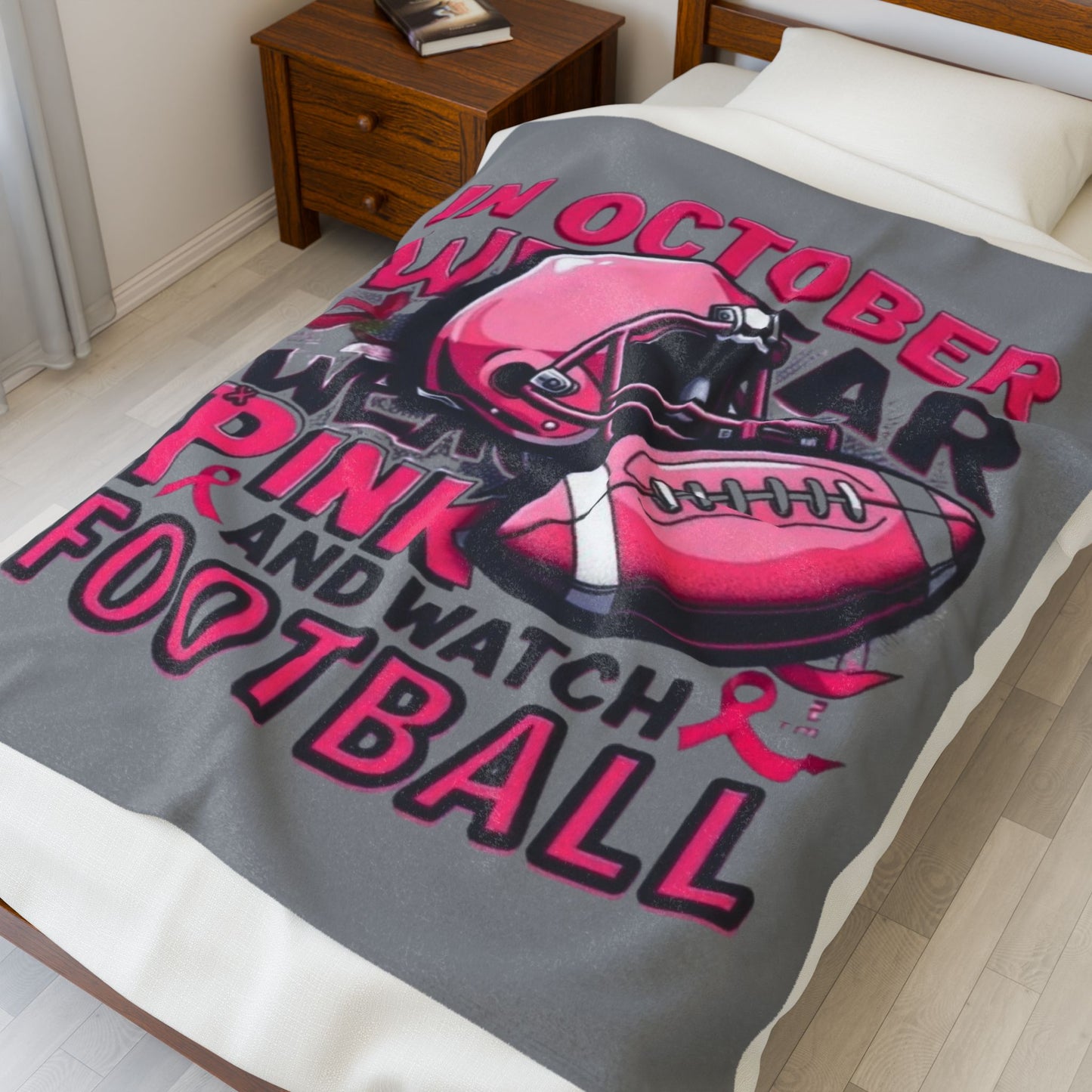In October We Wear Pink and Watch Football Velveteen Plush Blanket