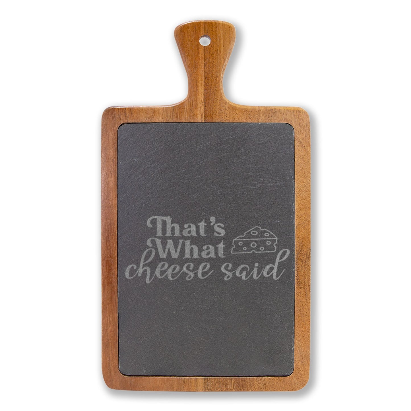 That's What Cheese Said Charcuterie Board (Engraving)