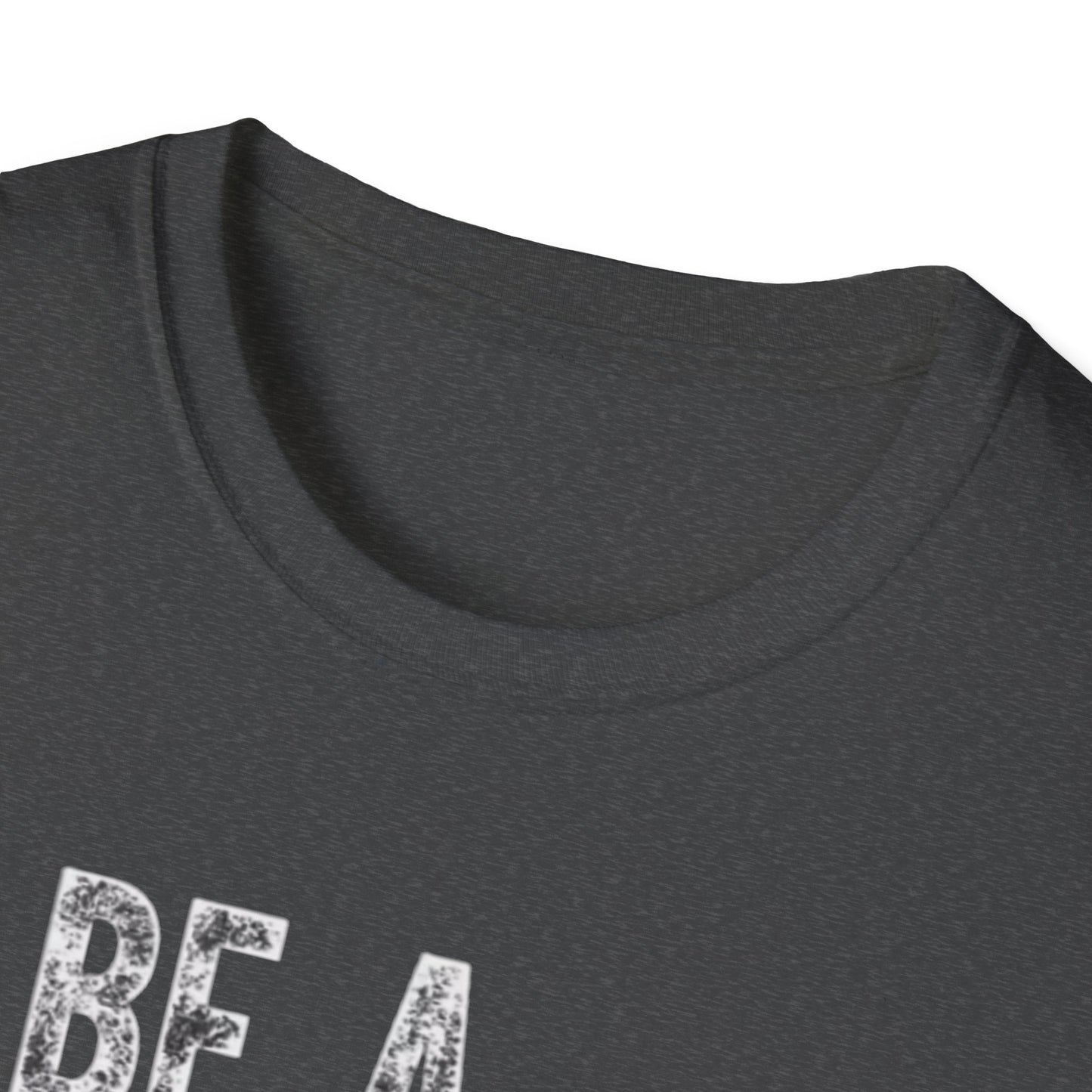 Be a nice human Unisex Softstyle T-Shirt