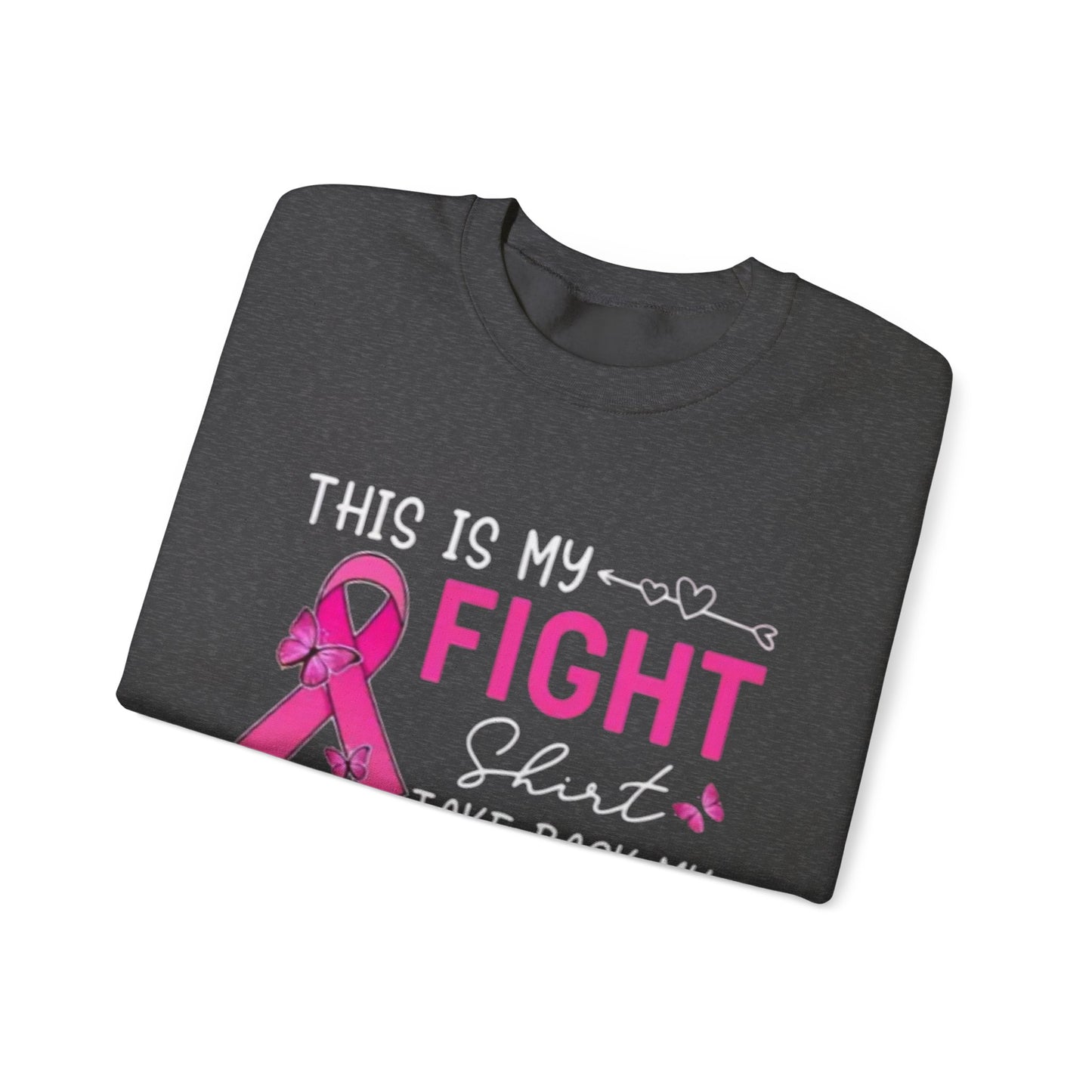 Breast Cancer Awareness Sweatshirt - My Fight Shirt for Unisex