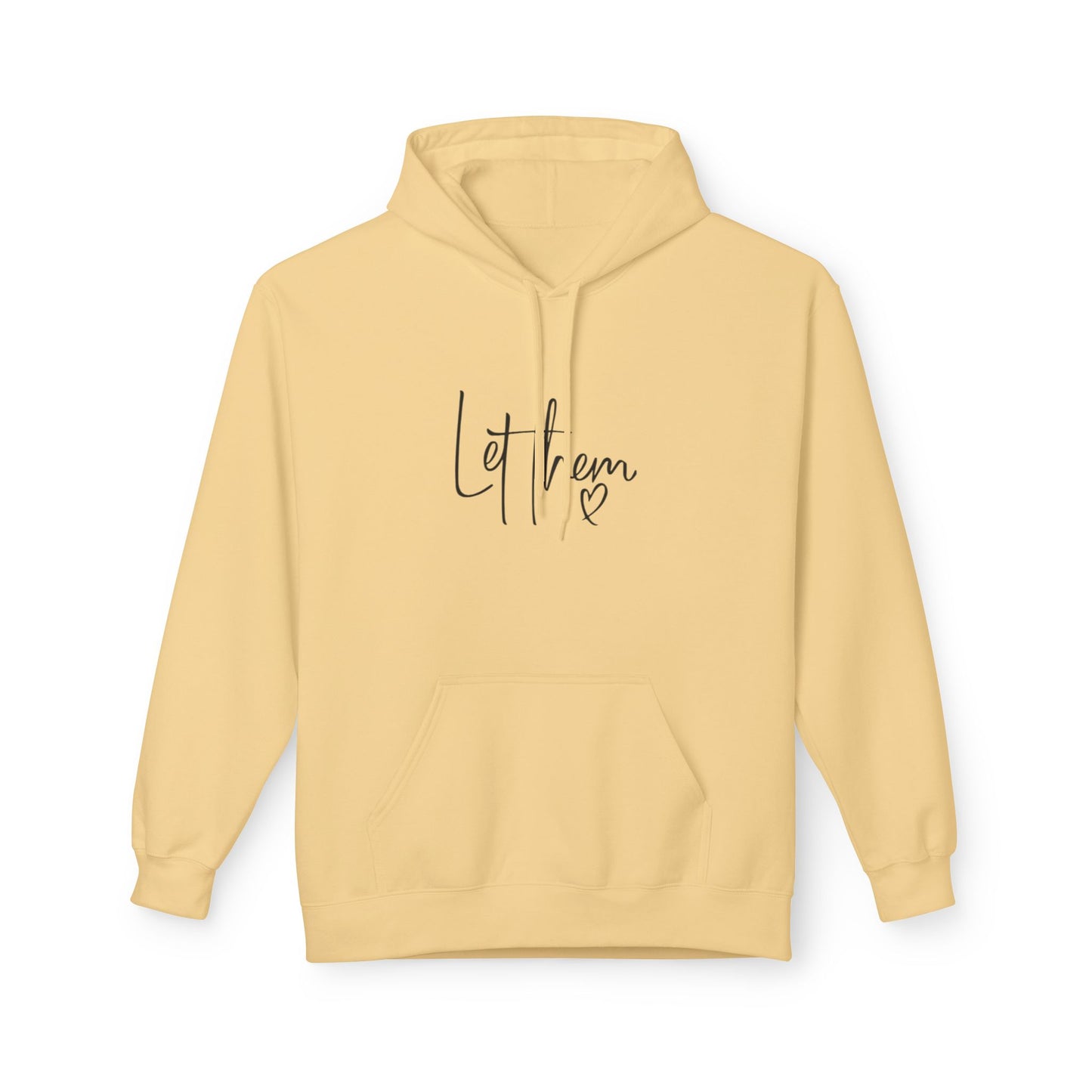 Let Them Unisex Midweight Soft-style Fleece Hoodie