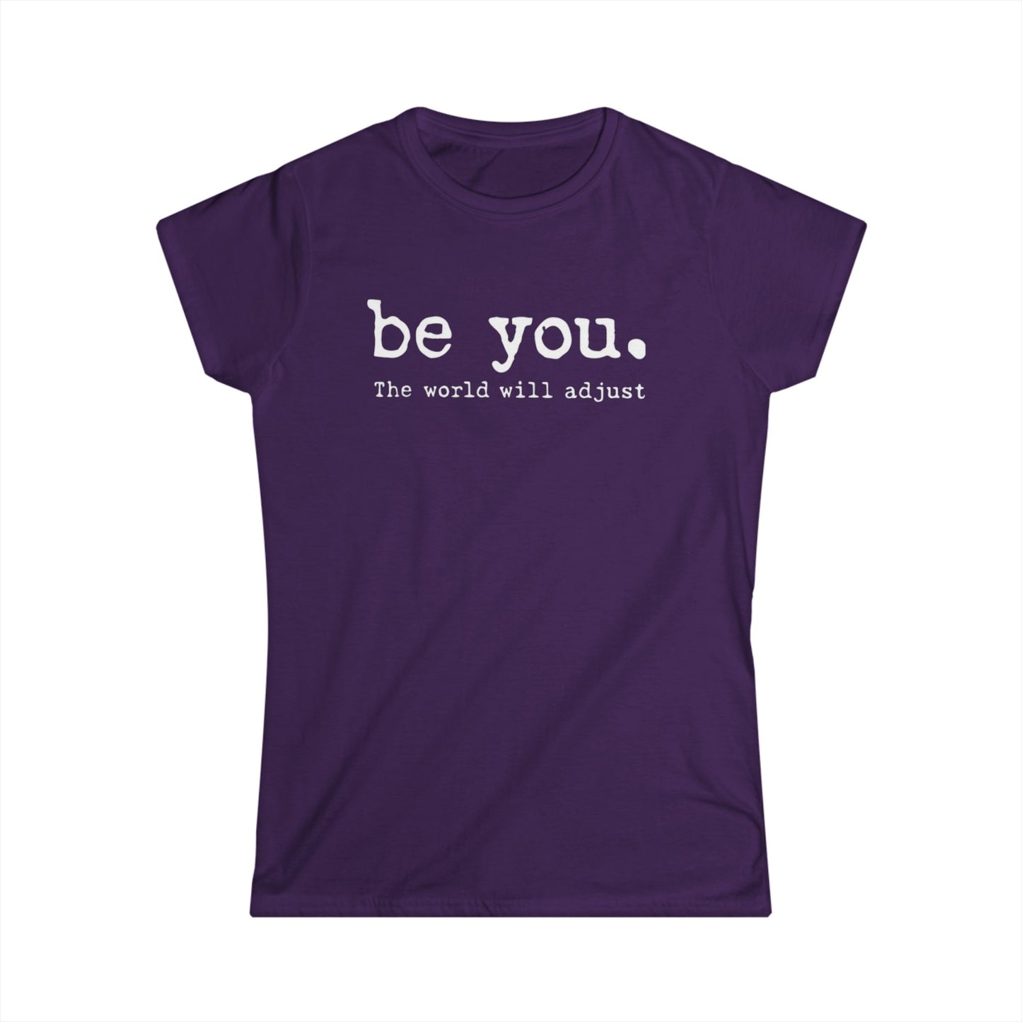 Be you Women's Soft-style Tee