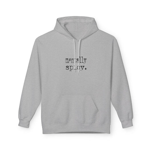 Mentally Spicy Unisex Midweight Soft-style Fleece Hoodie