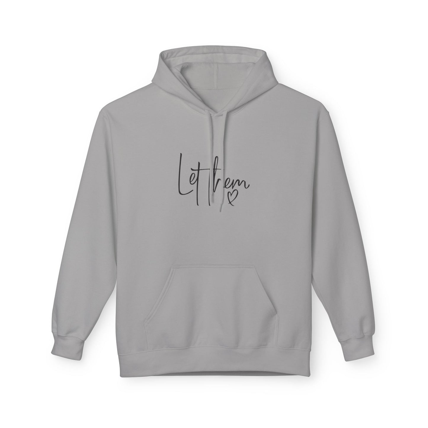 Let Them Unisex Midweight Soft-style Fleece Hoodie